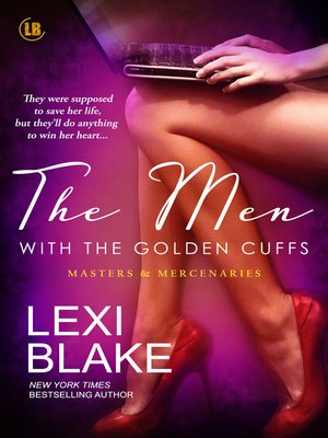 The Men with the Golden Cuffs, Masters and Mercenaries, Book 2 - ebook